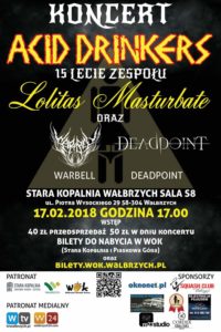 Acid Drinkers - 15 lecie Lolitas Masturbate / Deadpoint /Warbell @ Stara Kopalnia, Wałbrzych | Wałbrzych | Województwo dolnośląskie | Polska